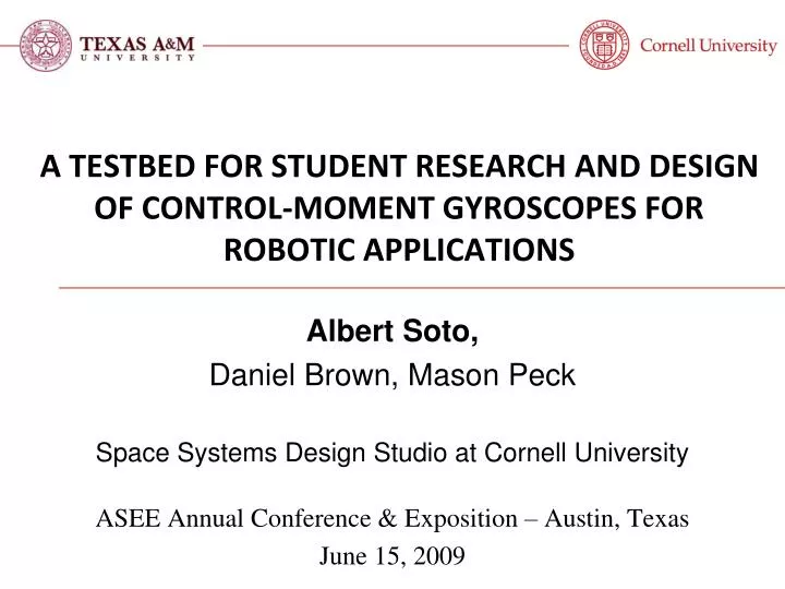 a testbed for student research and design of control moment gyroscopes for robotic applications