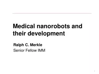 Medical nanorobots and their development