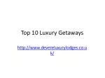 Top luxury retreats - slide 1