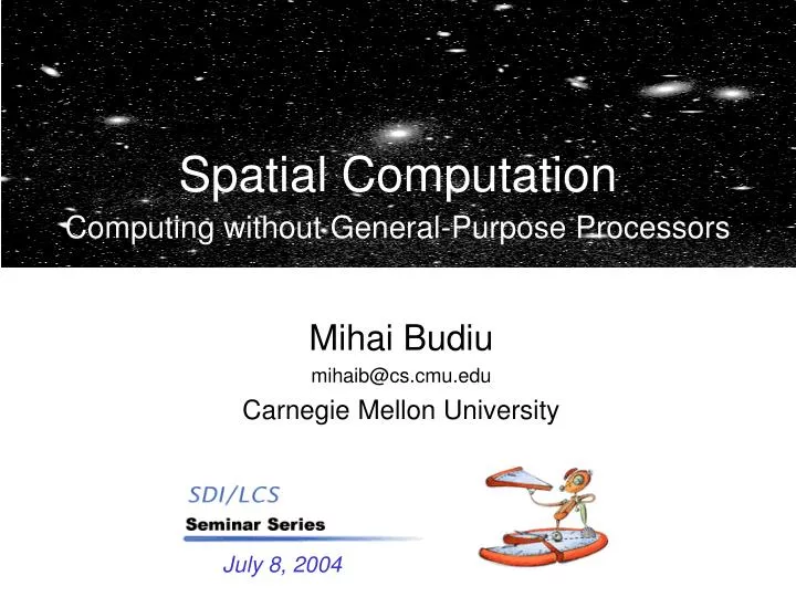 spatial computation computing without general purpose processors