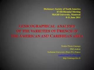 LEXICOGRAPHICAL ANALYSIS OF THE VARIETIES OF F RENCH IN THE A MERICAN AND C ARIBBEAN AREA