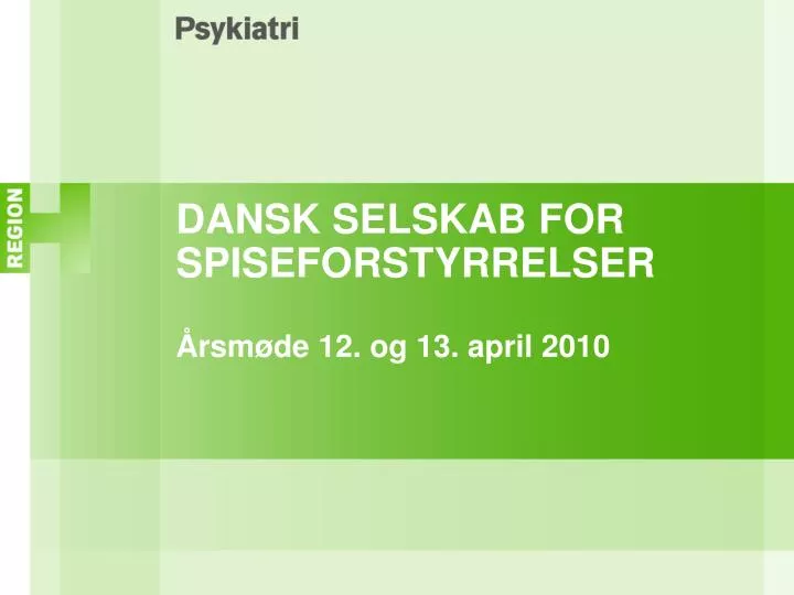 dansk selskab for spiseforstyrrelser rsm de 12 og 13 april 2010