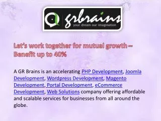 Why Outsource Your Project to GR Brains Technologies