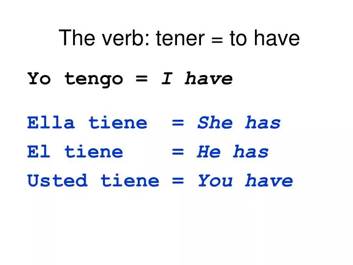 the verb tener to have