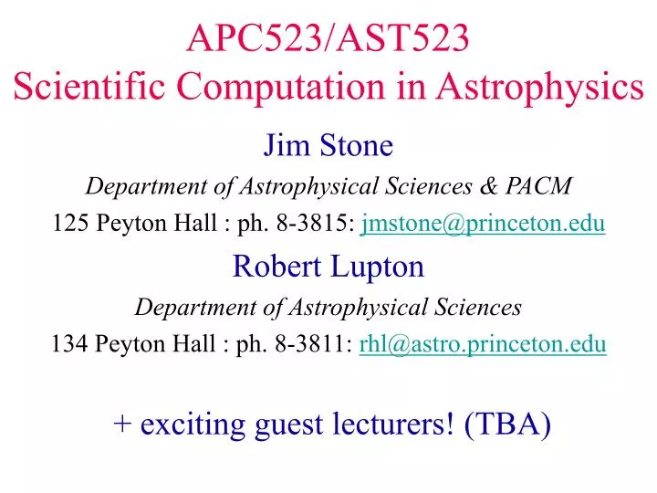 apc523 ast523 scientific computation in astrophysics