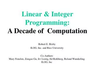 Linear &amp; Integer Programming: A Decade of Computation