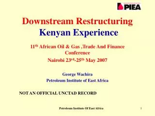 Downstream Restructuring Kenyan Experience