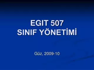 EGIT 507 SINIF YÖNETİMİ