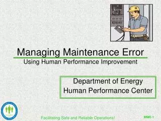 Managing Maintenance Error Using Human Performance Improvement