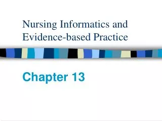 Nursing Informatics and Evidence-based Practice