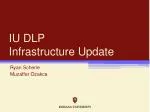IU DLP Infrastructure Update - slide 1