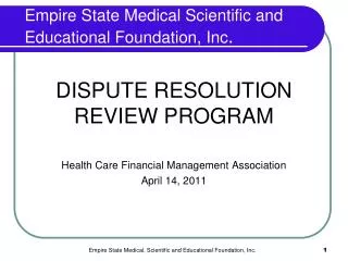 Empire State Medical Scientific and Educational Foundation, Inc .
