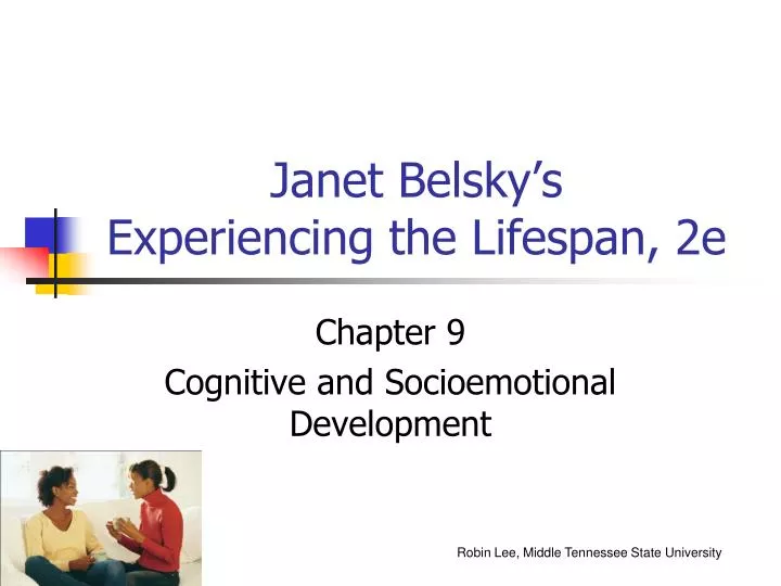 janet belsky s experiencing the lifespan 2e
