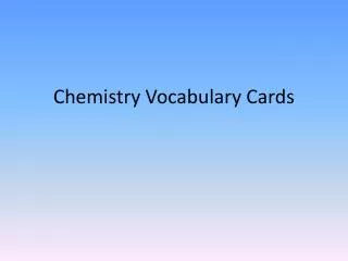Chemistry Vocabulary Cards