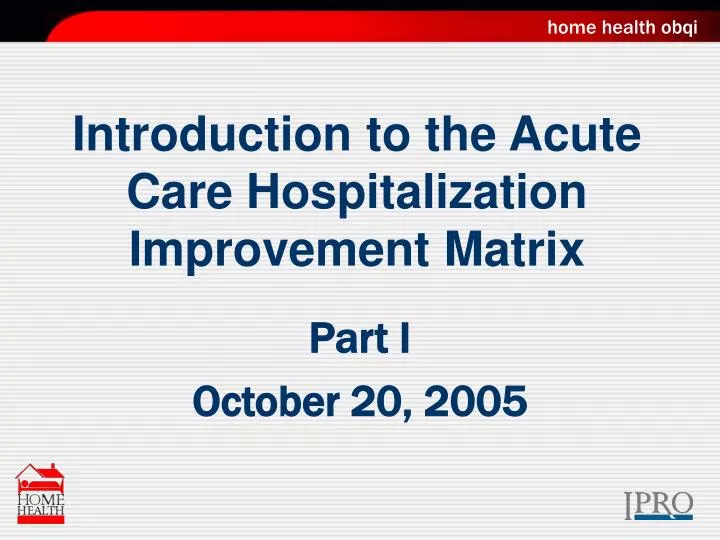 introduction to the acute care hospitalization improvement matrix