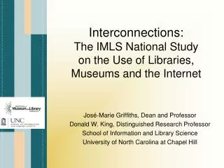 Interconnections: The IMLS National Study on the Use of Libraries, Museums and the Internet