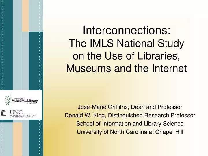 interconnections the imls national study on the use of libraries museums and the internet