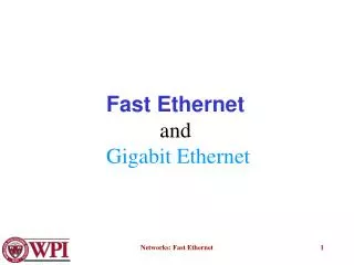 Fast Ethernet and Gigabit Ethernet