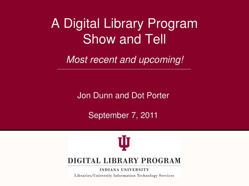 PPT - A Digital Library Program Show and Tell PowerPoint Presentation ...