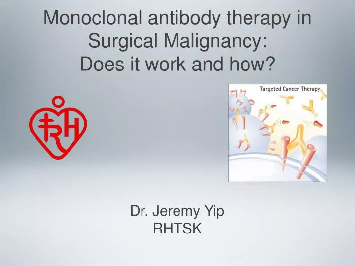 monoclonal antibody therapy in surgical malignancy does it work and how