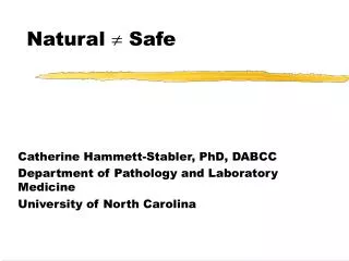 Natural ? Safe