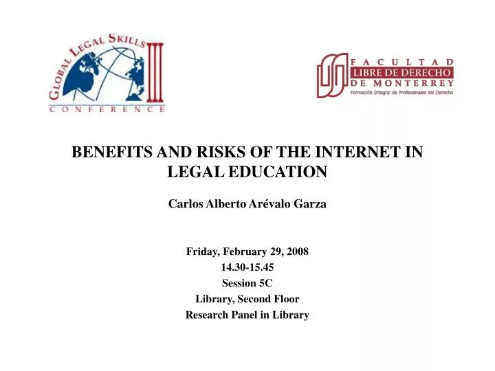 benefits and risks of the internet in legal education carlos alberto ar valo garza