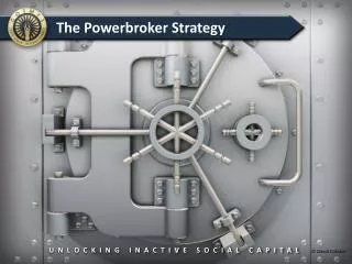 The Powerbroker Strategy