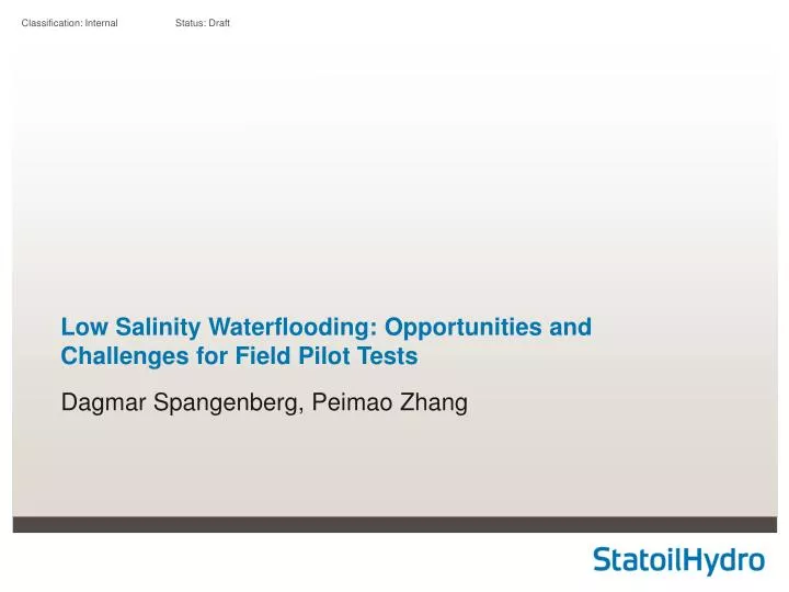 low salinity waterflooding opportunities and challenges for field pilot tests