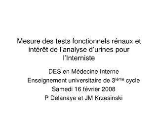 Mesure des tests fonctionnels rénaux et intérêt de l’analyse d’urines pour l’Interniste