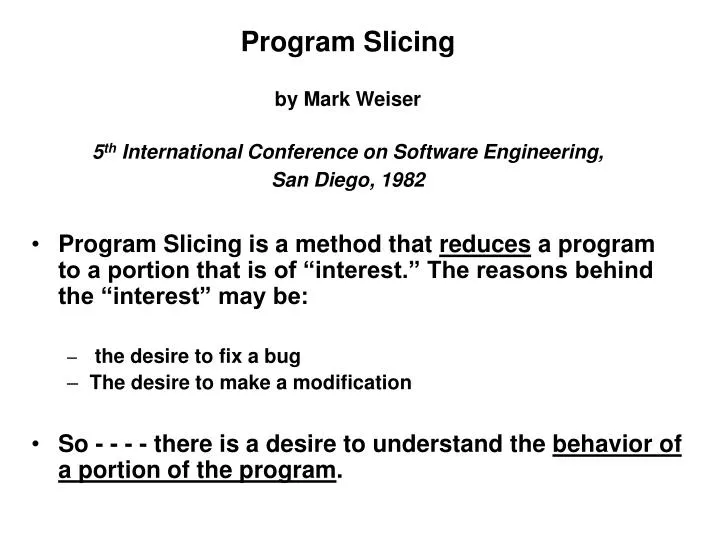 program slicing by mark weiser 5 th international conference on software engineering san diego 1982