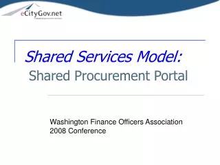 Shared Services Model: Shared Procurement Portal