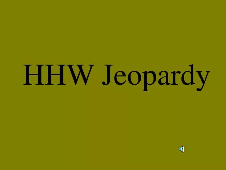 hhw jeopardy