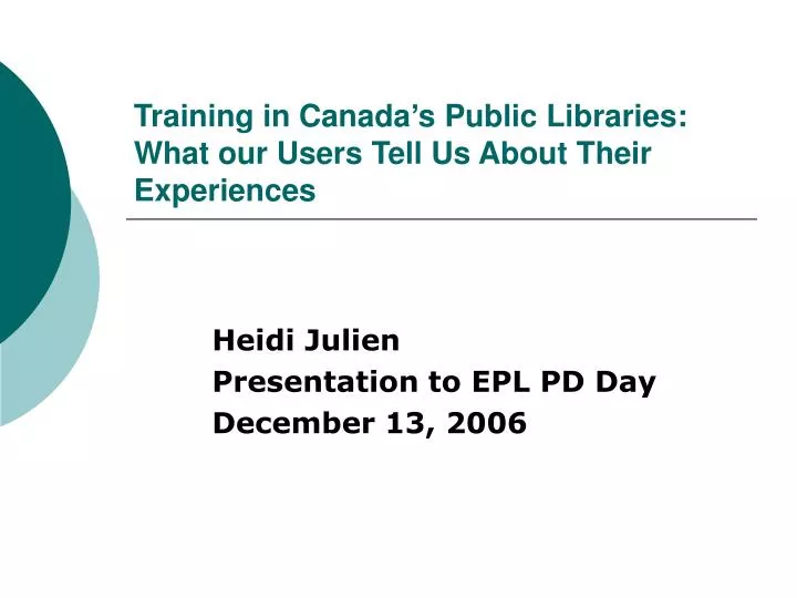 training in canada s public libraries what our users tell us about their experiences