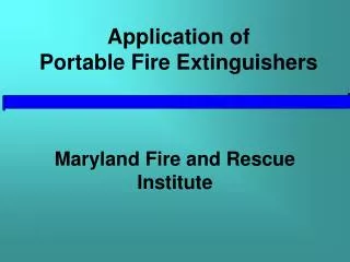 Application of Portable Fire Extinguishers