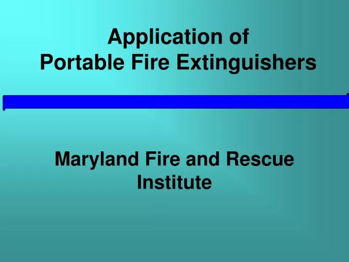 application of portable fire extinguishers