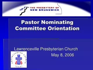 Pastor Nominating Committee Orientation