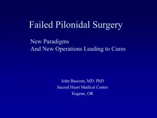 Failed Pilonidal Surgery