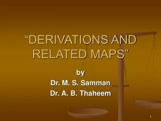 “DERIVATIONS AND RELATED MAPS”