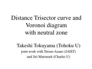 Distance Trisector curve and Voronoi diagram with neutral zone