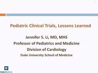 Pediatric Clinical Trials, Lessons Learned