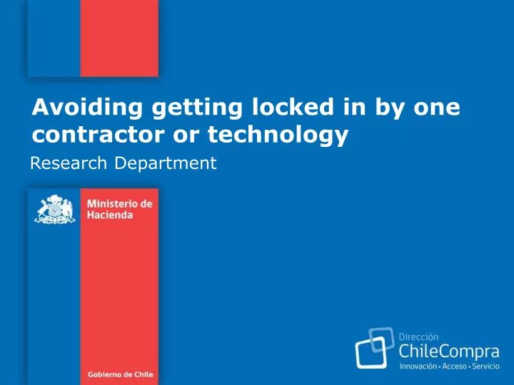 avoiding getting locked in by one contractor or technology