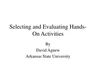 Selecting and Evaluating Hands-On Activities