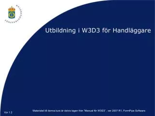 Utbildning i W3D3 för Handläggare
