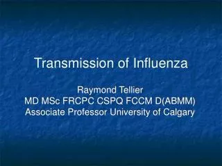 Transmission of Influenza