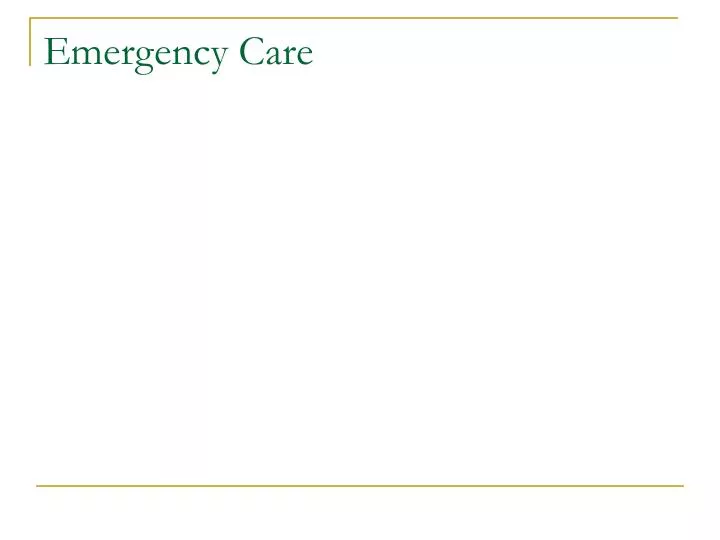 emergency care