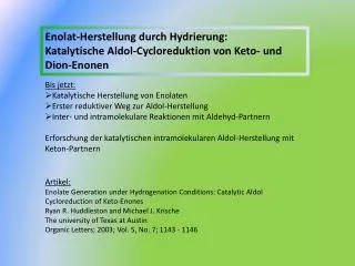 Enolat -Herstellung durch Hydrierung: Katalytische Aldol- Cycloreduktion von Keto - und Dion- Enonen