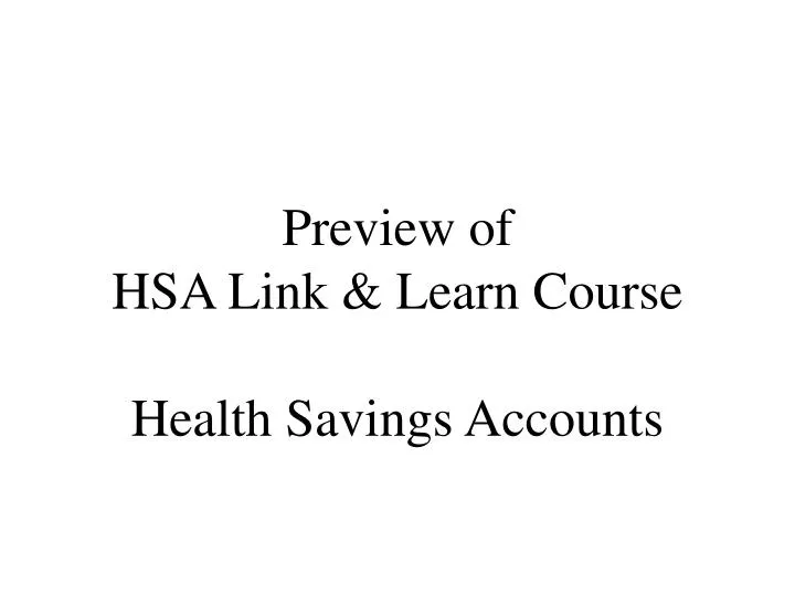 preview of hsa link learn course health savings accounts