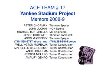 ACE TEAM 17 Yankee Stadium Project Mentors 2008-9