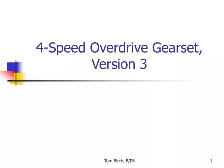 4 speed overdrive gearset version 3