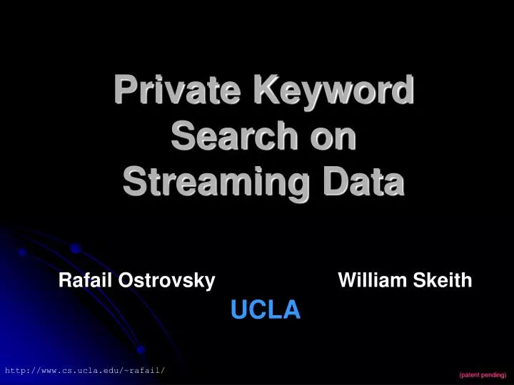 private keyword search on streaming data